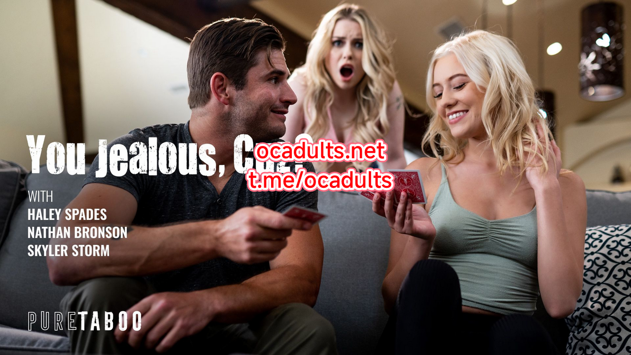 PureTaboo: You Jealous Cuz (MMSub) Haley Spades, Skyler Storm