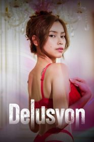 Delusyon (2025) MMSub